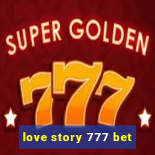 love story 777 bet